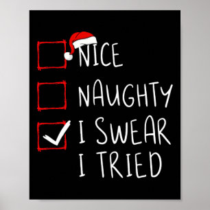 Nice Naughty I Swear I Tried Christmas List Xmas S Poster