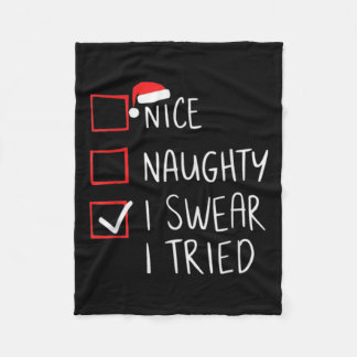 Nice Naughty I Swear I Tried Christmas Santa Claus Fleece Blanket
