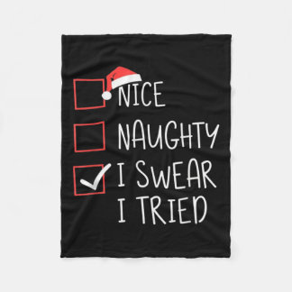 Nice Naughty I Swear I Tried Christmas Santa Claus Fleece Blanket