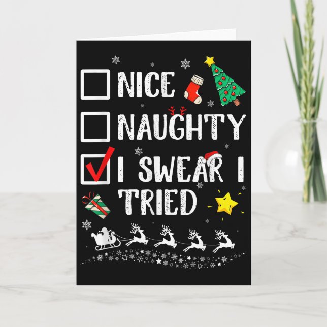 Nice Naughty I Swear I Tried Cute Christmas Tree S Card (Front)