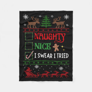 Nice Naughty I Swear I Tried Funny Christmas  Fleece Blanket