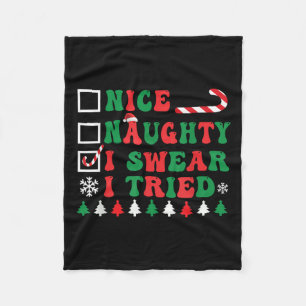 Nice Naughty I Swear I Tried Funny Christmas Santa Fleece Blanket