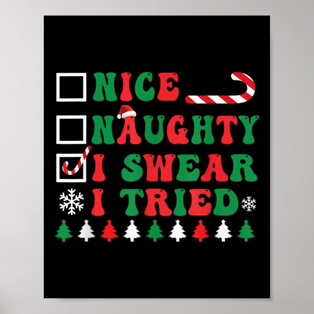 Nice Naughty I Swear I Tried Funny Christmas Santa Poster (Front)
