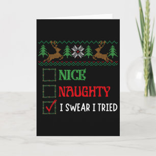 Nice Naughty I Swear I Tried Funny Christmas Xmas  Card