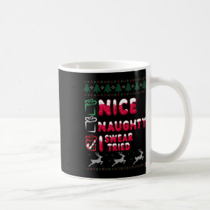 Nice Naughty I Swear I Tried List Xmas Lover Chris Coffee Mug