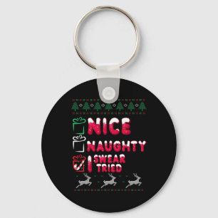 Nice Naughty I Swear I Tried List Xmas Lover Chris Key Ring
