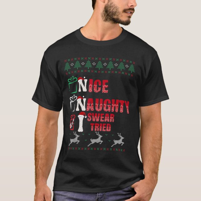Nice Naughty I Swear I Tried List Xmas Lover Chris T-Shirt (Front)
