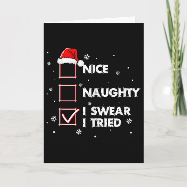 Nice Naughty I Swear I Tried Shirt Adult Santa Chr Card (Front)