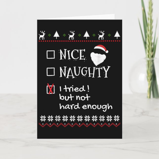 Nice Naughty I Tried But Not Hard Enough List Ugly Card (Front)