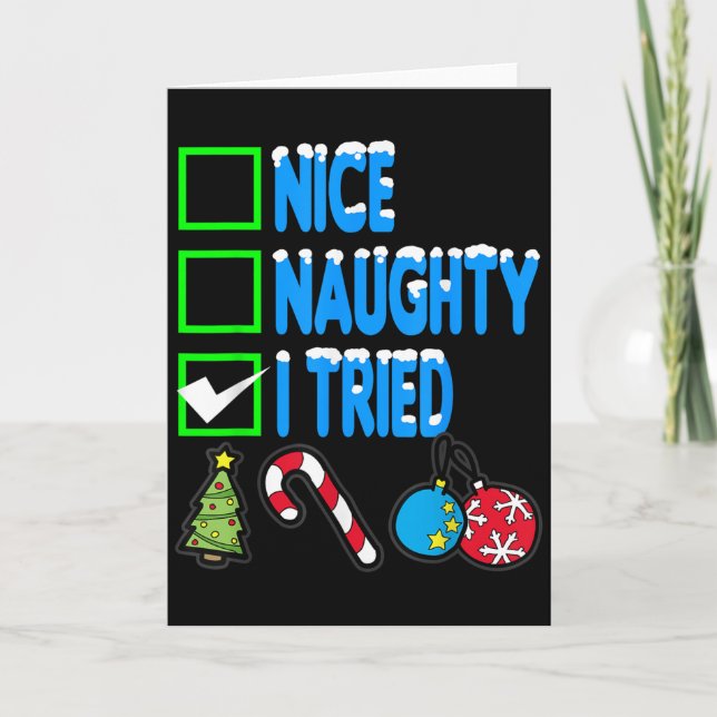Nice Naughty I Tried  Card (Front)