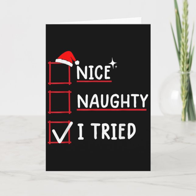 Nice Naughty I Tried Christmas  Card (Front)