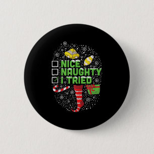 Nice Naughty I Tried Christmas Humor Xmas Clothing 6 Cm Round Badge
