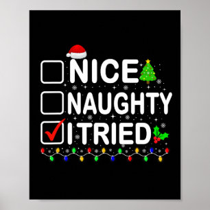 Nice Naughty I Tried Christmas Lights Santa Hat Xm Poster