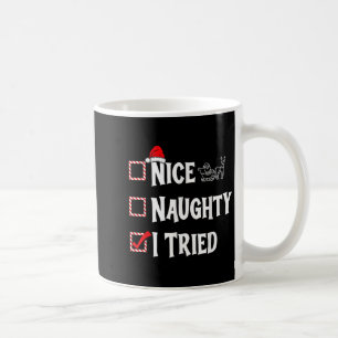 Nice Naughty - I Tried Christmas List Coffee Mug