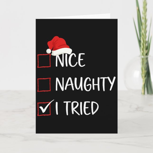 Nice Naughty I Tried Christmas List Family Santa C Card (Front)