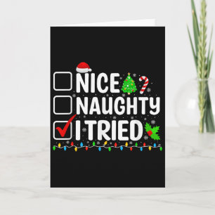 Nice Naughty I Tried Christmas List Family Xmas Pa Card