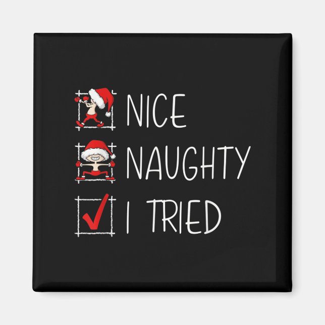 Nice Naughty I Tried Christmas List Funny Family X Magnet (Front)