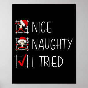 Nice Naughty I Tried Christmas List Funny Family X Poster