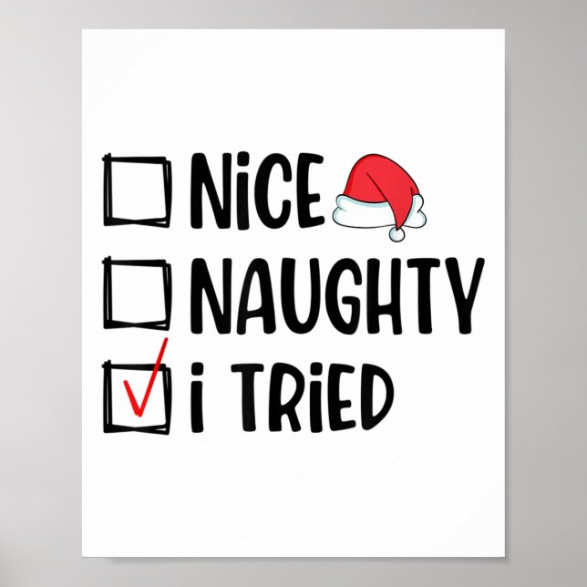 Nice Naughty I Tried Christmas List Funny Xmas  Poster (Front)