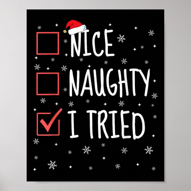 Nice Naughty I Tried Christmas List Funny Xmas San Poster (Front)