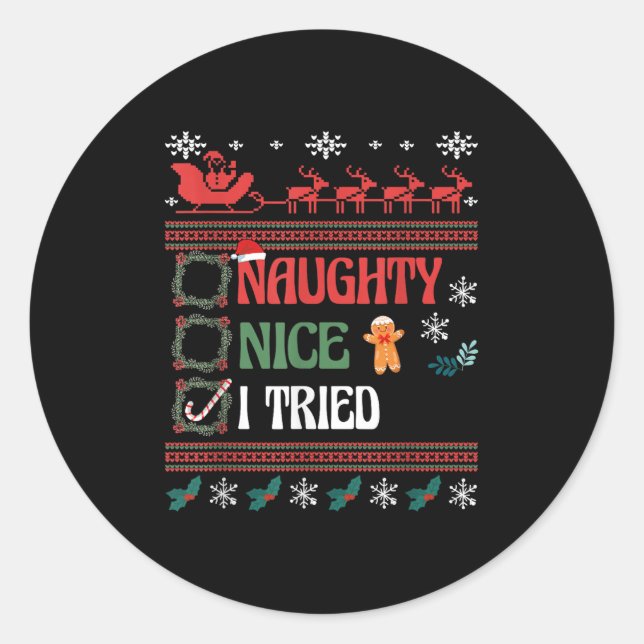 Nice Naughty I Tried Christmas List Matching Famil Classic Round Sticker (Front)