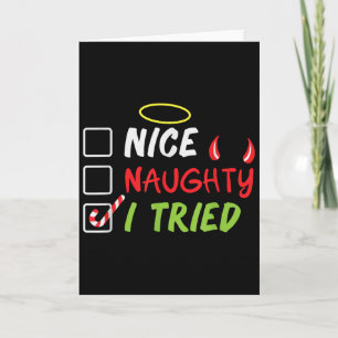 Nice Naughty I Tried Christmas List Men Women Kids Card