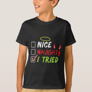 Nice Naughty I Tried Christmas List Men Women Kids T-Shirt