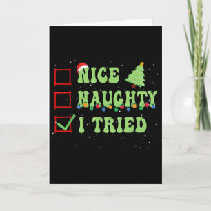 Nice Naughty I Tried Christmas List Santa Claus  Card