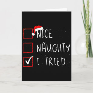 Nice Naughty I Tried Christmas List Santa Claus  Card