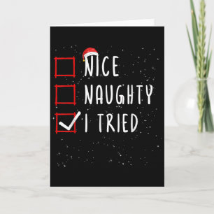 Nice Naughty I Tried Christmas List Santa Claus  Card