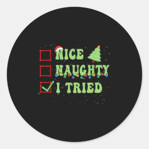 Nice Naughty I Tried Christmas List Santa Claus  Classic Round Sticker