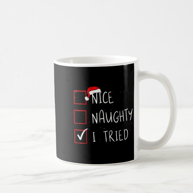 Nice Naughty I Tried Christmas List Santa Claus  Coffee Mug (Right)