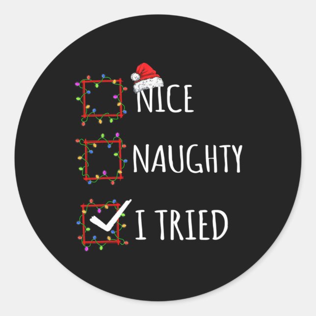 Nice Naughty I Tried Christmas List Santa Claus Fu Classic Round Sticker (Front)