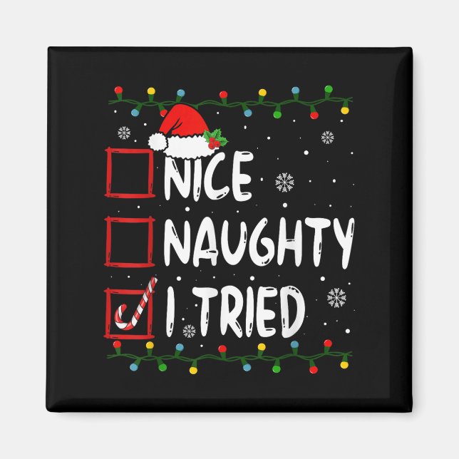 Nice Naughty I Tried Christmas List Santa Claus Fu Magnet (Front)