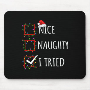Nice Naughty I Tried Christmas List Santa Claus Fu Mouse Mat