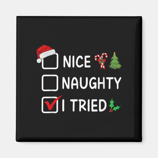 Nice Naughty I Tried Christmas List Santa Hat Funn Magnet (Front)