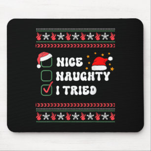 Nice Naughty I Tried Christmas List Santa Hat Mouse Mat