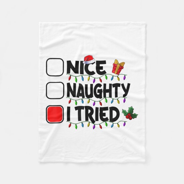 Nice Naughty I Tried Christmas List Santa Xmas Lig Fleece Blanket (Front)
