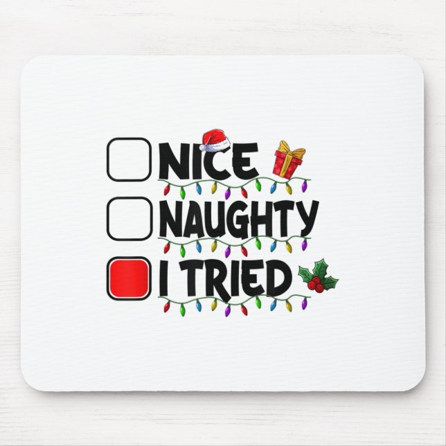 Nice Naughty I Tried Christmas List Santa Xmas Lig Mouse Mat (Front)