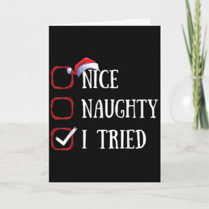 Nice Naughty I Tried Christmas List Xmas Santa Cla Card