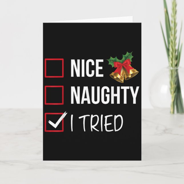 Nice Naughty I Tried Christmas List Xmas Santa Cla Card (Front)