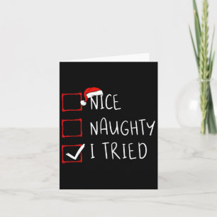 Nice Naughty I Tried Christmas List Xmas Santa Cla Card