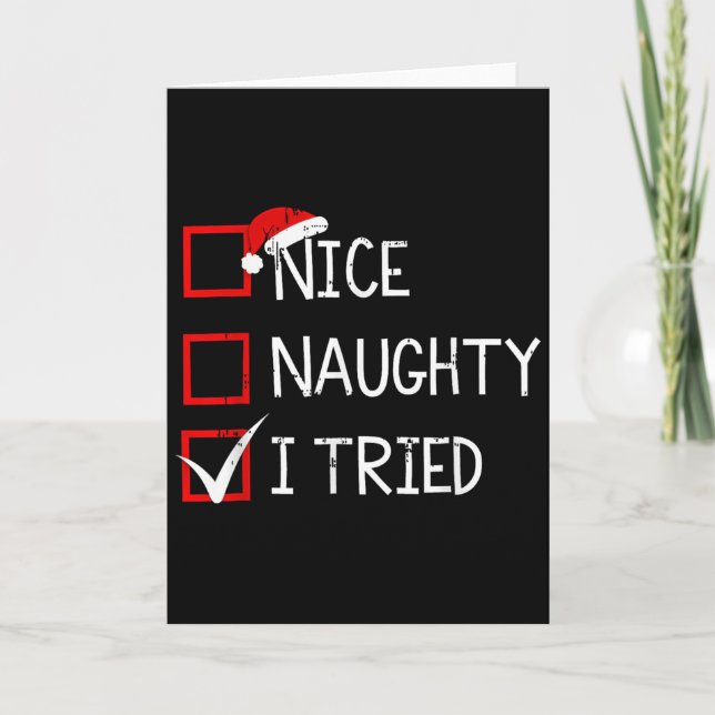 Nice Naughty I Tried Christmas List Xmas Santa Cla Card (Front)