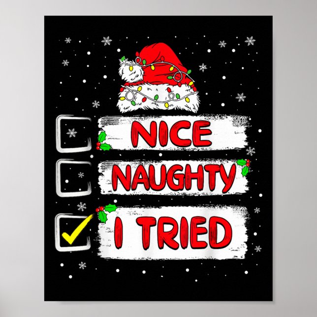 Nice Naughty I Tried Christmas List Xmas Santa Cla Poster (Front)