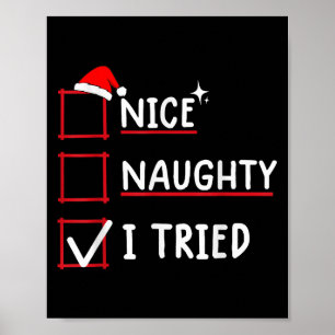 Nice Naughty I Tried Christmas  Poster
