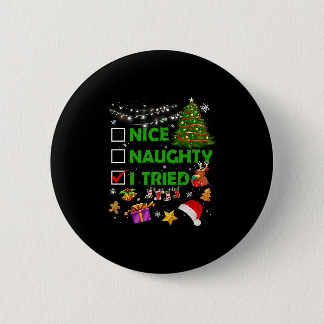 Nice Naughty I Tried Christmas Tree Light Funny Xm 6 Cm Round Badge (Front)