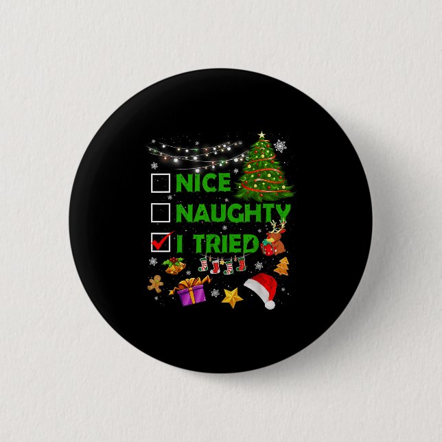 Nice Naughty I Tried Christmas Tree Light Funny Xm 6 Cm Round Badge (Front)