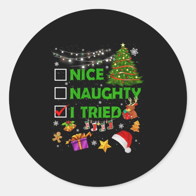 Nice Naughty I Tried Christmas Tree Light Funny Xm Classic Round Sticker (Front)
