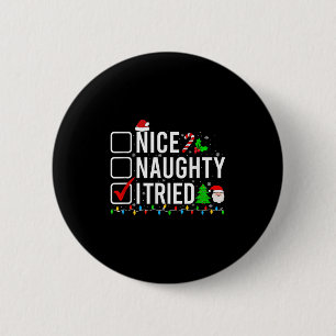 Nice Naughty I Tried Family Xmas Pajama Funny Chri 6 Cm Round Badge