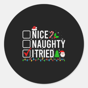 Nice Naughty I Tried Family Xmas Pajama Funny Chri Classic Round Sticker